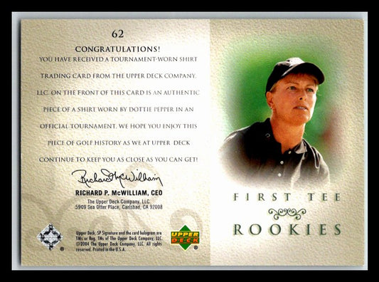 2004 SP Signature #62 Dottie Pepper Shirt RC
