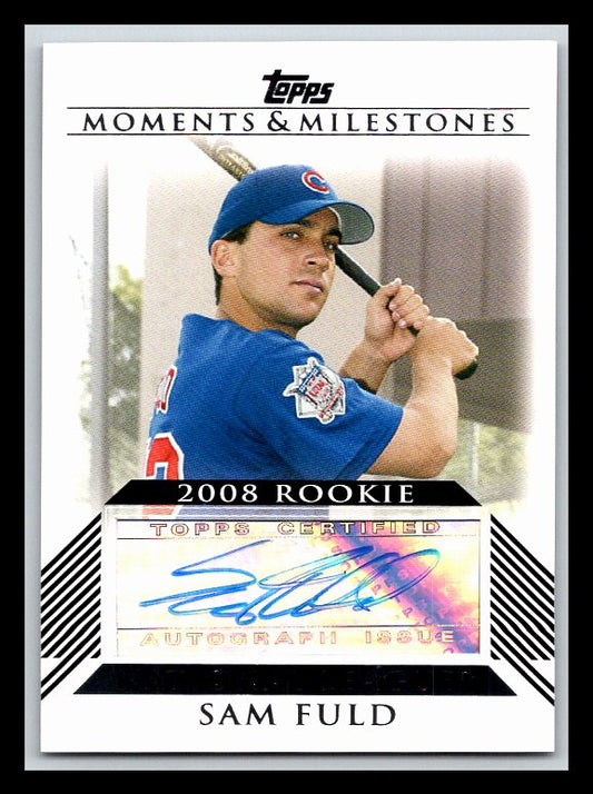 2008 Topps Moments and Milestones Rookie Autographs #SF Sam Fuld